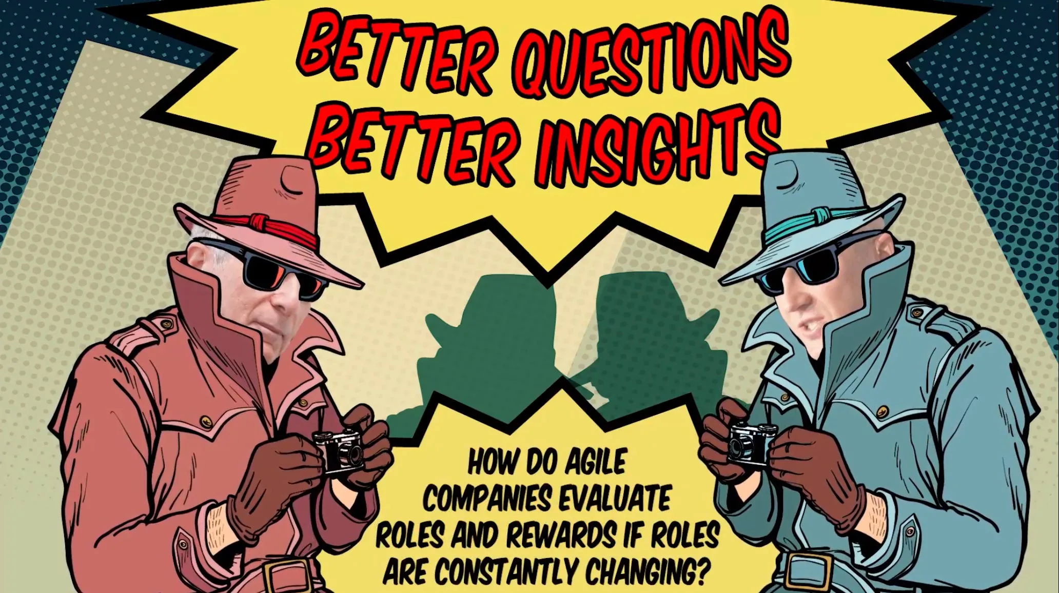 Insight Hunters EP2: Evaluating Roles and Rewards For Agile Companies